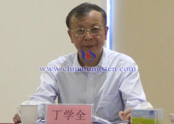 中國有色金屬工業(yè)協(xié)會副會長、中國鎢業(yè)協(xié)會會長、主席團主席丁學(xué)全